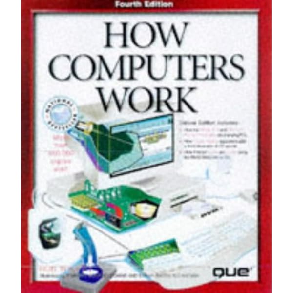 How Computers Work: The Evolution of Technology, 10th Edition: Ron