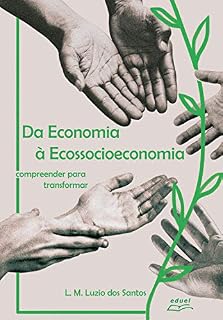 Livro Da economia à ecossocioeconomia: compreender para transformar