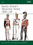 Front cover for the book Santa Anna's Army (Elite) by Rene Chartrand