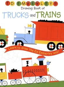Ed Emberley S Drawing Book Of Trucks And Trains