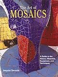 The Art of Mosaics: A Guide to the