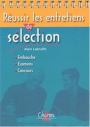 Réussir les entretiens de sélection