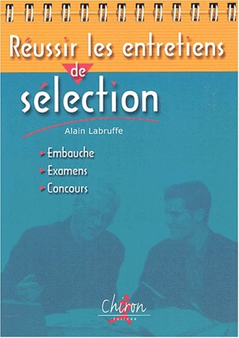 Réussir les entretiens de sélection