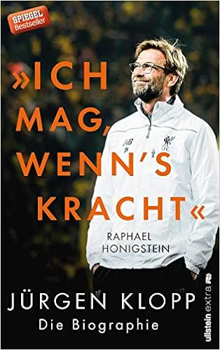 Amazon Com Ich Mag Wenn S Kracht Jurgen Klopp Die Biographie 9783864930553 Honigstein Raphael Books