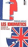 Les Idiomatics (français-anglais) by