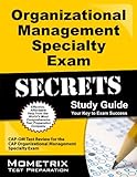 Organizational Management Specialty Exam Secrets Study Guide: CAP-OM Test Review for the CAP Organizational Management Specialty Exam