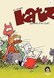 Katz - Journal d'un chat - Tome 2 (French Edition) by 