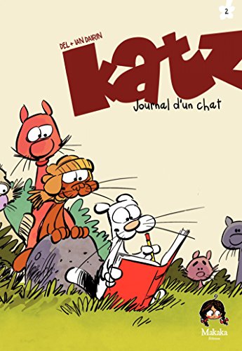 Katz - Journal d'un chat - Tome 2 (French Edition) by Del