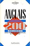 Anglais 200 exercices : Avec précis grammatical et corrigés by 