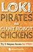 Loki, Pirates and Giant Robot Chickens: Try 3 Kelpies Books for FREE