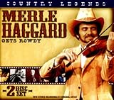 Merle Haggard Album: «Country Legends: Merle Haggard Gets Rowdy» (Front side)