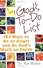 God's To-do List: 103 Ways to Be an Angel and Do God's Work on Earth