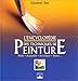 L'Encyclopédie des techniques de peinture : Huile, aquarelle, acrylique, pastel... (ENCYCLOPEDIE) (French Edition) by