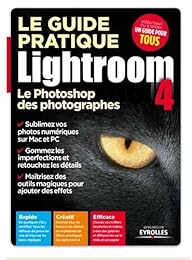 Le  guide pratique Lightroom 4