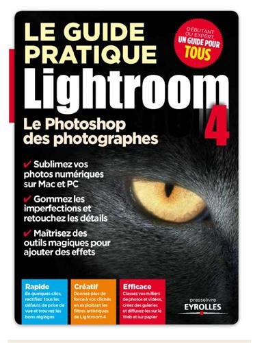 Le  guide pratique Lightroom 4