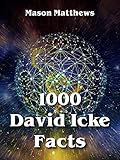 1000 David Icke Facts