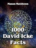 1000 David Icke Facts