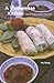 A Vietnamese Kitchen: Treasured Family Recipes (Hippocrene Cookbook Library) by Ha Roda