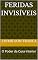 Livro Feridas Invisíveis: O Poder da Cura Interior