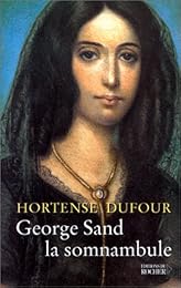 George Sand la somnambule