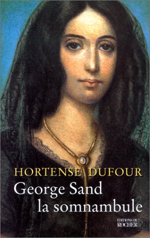 George Sand la somnambule