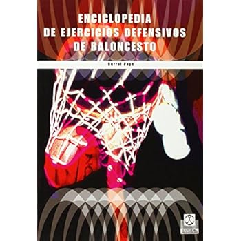 Enciclopedia de Ejercicios Defensivos de Baloncesto (Deportes) Enciclopedia de Ejercicios Defensivos de Baloncesto (Deportes)