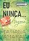 Livro Eu Nunca... Aryane (Leituras Rápidas): Série Eu Nunca