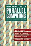 Introduction to Parallel Computing: Design and Analysis of Parallel Algorithms cover
