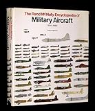 The Rand McNally Encyclopedia Of Military Aircraft, 1914-1980