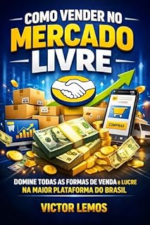 Livro Como vender no mercado livre : Domine todas as formas de venda e lucre com a maior plataforma do Brasil