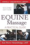 Equine Massage: A Practical Guide (Howell Equestrian Library) by Jean-Pierre Hourdebaigt