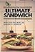The ultimate sandwich book: With over 700 delicious sandwich creations by 