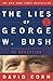 The Lies of George W. Bush - Book by David Corn