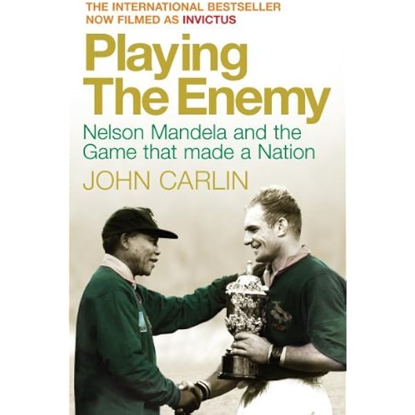 Invictus: Nelson Mandela and the Game That Made a Nation: Carlin