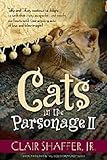 Cats in the Parsonage II: Book 2 (All God's Creatures) by 