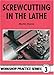 Screwcutting in the Lathe (Workshop Practice Series)