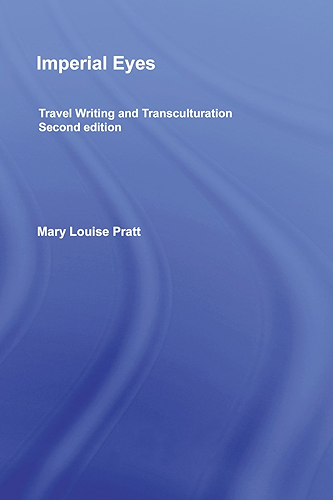 Download Imperial Eyes: Travel Writing and Transculturation (English Edition) PDF