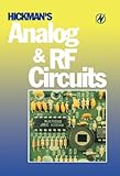 Hickman's Analog and RF Circuits by 