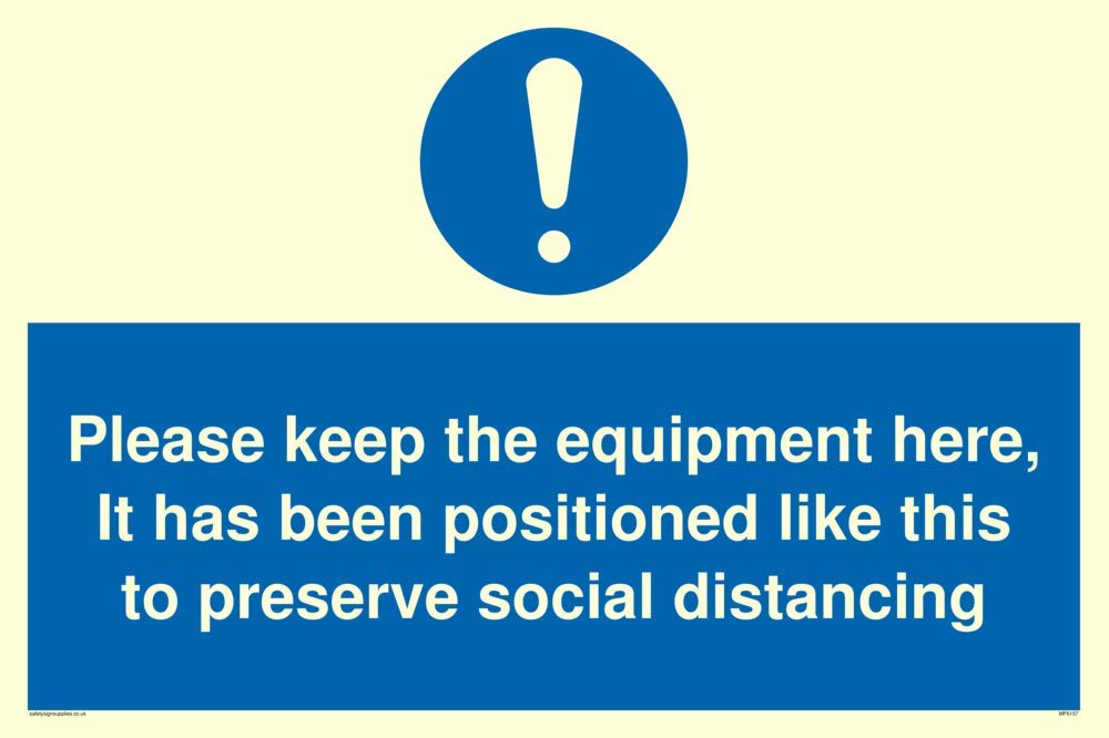 Please keep the equipment here, It has been positioned like this to preserve social distancing