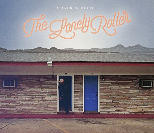 Steven A. Clark - The Lonely Roller - Zortam Music