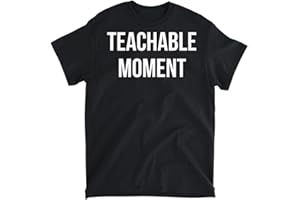 TEACHABLE Moment Tank Top T-Shirt, Tank Top, Long Sleeve, Sweatshirt, Hoodie Men Women Kids Made in Canada Black