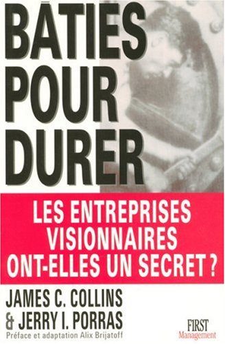 Free Bâties pour durer. Les entreprises visionnaires ont-elles un secret ? K.I.N.D.L.E