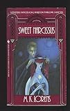 Front cover for the book Sweet Narcissus by M. K. Lorens