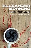 Elleander Morning by Jerry Yulsman, Gavriel Rosenfeld