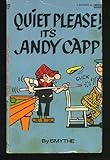 Quiet Please! Its Andy Capp