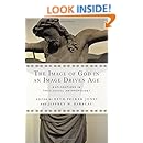 The Image of God in an Image Driven Age: Explorations in Theological Anthropology (Wheaton Theology Conference)