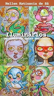Livro ILUMINÁRIOS: Um conto de fadas amazônico