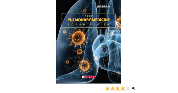 Accp Pulmonary Medicine Board Review 25th Edition Multiple 9780916609771 Amazon Com Books Accp Pulmonary Medicine Board Review 25th Edition Multiple 9780916609771 Amazon Com Books