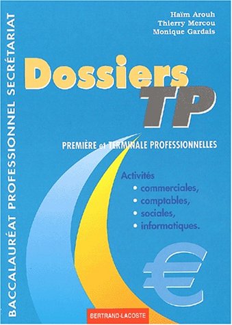 Dossiers TP, première et terminale professionnelles
