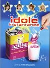 Idole instantanée (DVD)